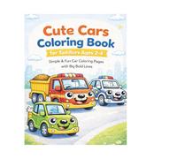 Cute Cars Coloring Book for Toddlers Ages 2-4: Simple & Fun Car Coloring Pages with Big Bold Lines