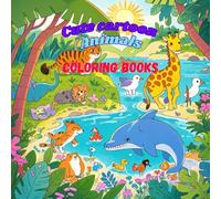 Cute cartoon animal coloring book: 50 cute cartoon animal pictures for children to learn to color