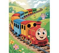 Cute Cartoon Train Sketchbook for Kids: Blank Pages | Creative Drawing Pad Perfect for Boys and Girls Who Love Trains |Colorful Art Journal for Sketching and Doodling