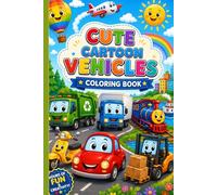 Cute Cartoon Vehicles Coloring Book