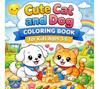 Cute Cat and Dog Coloring Book for Kids Ages 3-6: 50 Cute and Easy Coloring Pages of Adorable Cats and Dogs for Kids Ages 3-6