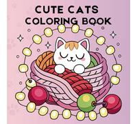 Cute Cat Coloring Book for Adults - 150+ Pages of Adorable Feline Fun!: Relax, De-Stress, and Color Your Way to Happiness!