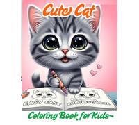 Cute Cat Coloring Book for Kids Age 2: Easy, Simple and Big Cat Designs for Toddlers | Beginner Cat Coloring Book for Kids Age 2 | Fun Learning Activity Book (Adorable Cats Coloring Books)