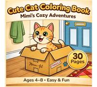 Cute Cat Coloring Book for Kids Ages 4-8: Mimi’s Cozy Adventures (Easy & Relaxing Pages)