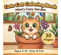 Cute Cat Coloring Book: Mimi's Cozy Garden (Cute Cat Coloring Book for Kids - Cozy Adventures with Mimi!)