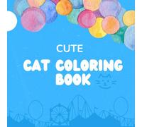 Cute Cat Drawing Book: Simple and Fun Coloring Pages for Kids
