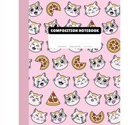 Cute Cat Pizza Composition Notebook Wide Ruled: Kawaii cats pink notebook for kids, teens and students, 110 pages