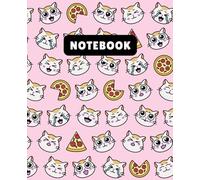 Cute Cat Pizza Notebook Wide Ruled: Kawaii cats pink notebook for kids, teens and students, 110 pages