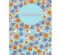 Cute Cat Sketchbook: Kawaii Sketch Book and Drawing Notebook for Girls to Doodle and Draw | White Blank Pages , 120 Pages of "8.5x11"