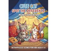 Cute Cat Spot the Difference: Maine Coon Edition: 60 Fun Puzzle Scenes For Kids Ages 4-8