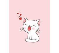 Cute Cat with Hearts Notebook: Cat Journal for Girls | Cute Cat Notebook Journal | Cat Gifts for Girls | 100 Pages | 8.5 x 11 Inches