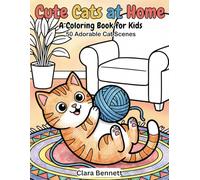 Cute Cats at Home: A Coloring Book for Kids - 50 Adorable Cat Scenes