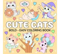 Cute Cats - Bold and Easy Coloring Book: 50 Fan & Simple Large Print Designs for Adults, Seniors and Kids to Relaxation (Simple Coloring Book)