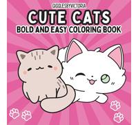 Cute Cats: Bold and Easy Coloring Book (Creative Minds and Bold Lines series)