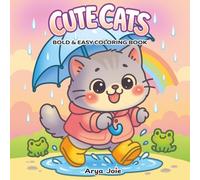 Cute Cats: Bold and Easy Coloring Book for Kids, Teens, and Adults | Cute, Simple, and Relaxing Stress-Relief Designs (Bold and Easy Coloring Collection)