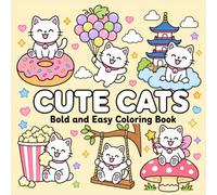 Cute Cats Coloring Book: Bold and Easy Large Print Cat Designs for Relaxation, Stress Relief, Kids, Teens, and Adults