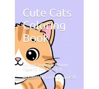 Cute Cats Coloring Book: Fun and Simple Cat Coloring Pages for Kids Ages 4-8