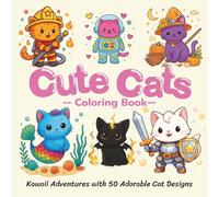 Cute Cats Coloring Book: Kawaii Adventures with 50 Adorable Cat Designs