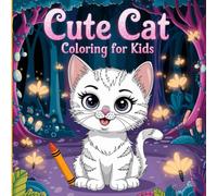 Cute Cats Coloring Pages for Kids: This book is your gateway to a relaxing haven of Cute Cats!. Crafted with love by our talented artists, each page ... with its thick, bold lines and simple designs
