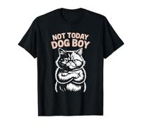 Cute Cats Funny Quotes Not Today Dog Boy Broma Gato Gatitos Camiseta