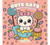Cute Cats: My Sweetest Coloring Book. Simple and Fun Coloring Pages for Kids, Teens, and Adults