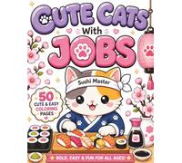 Cute Cats With Jobs: 50 Cute and Easy Coloring Pages for Relaxation and Stress Relief