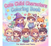 Cute Chibi Characters Coloring Book: 30 Adorable Chibi Designs for Relaxation & Creativity