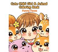 Cute Chibi Girl & Animal Coloring Book: Funny Faces: 30 Simple and Bold Designs for Relaxing Coloring in a Gentle Retro Japanese Style
