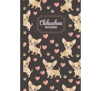 Cute Chihuahua Pattern with Paws and Hearts: Adorable Dog Lover Gift: A charming notebook for Chihuahua lovers featuring a playful pattern of cute pups, paws, and hearts