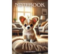 Cute Chihuahua Puppy Notebook - Adorable idea for Kids who Love Puppies: Fun and Creative - Perfect for Writing, Drawing, and School Notes!