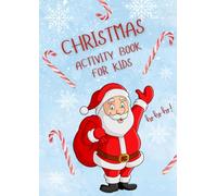 Cute Christmas Activity book for kids | Santa coloring book | Festive | Perfect gift for kids ages 4-8 years: Join the dots | Tracing and coloring | ... tree | Glossy finish cover | 45 pages