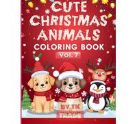 Cute Christmas Animals Coloring Book(Vol. 7)