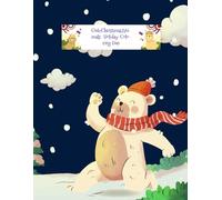 Cute Christmas Animals: Holiday Coloring Fun: Festive Animal Coloring Book for Kids Ages 4-8: Reindeer, Penguins, Santa & More (Holiday Magic: Recipes, Crafts & Joy from Halloween to Christmas)