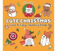 Cute Christmas: Bold and Easy Coloring Book for Adults and Kids, Simple and Big Designs for Relaxation Featuring Cute Animals (Bold & Easy Coloring)