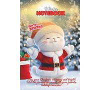 Cute Christmas Cat Journal: Merry Xmas Notebook for Holiday Planning and Memories