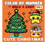 Cute Christmas Color by Number Volume 1: Xmas Holiday Coloring Book with Adorable Winter Scenes for Kids and Adults, Bold and Easy Relaxing Festive Designs
