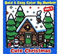 Cute Christmas Color by Number Volume 2: Easy and Fun Holiday Coloring Book for Kids, Teens, and Adults | Relaxing Winter Designs