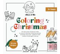 Cute Christmas Coloring Book age 3+: beautiful Illustrations for a warm and cozy time, perfect gift to entertain kids