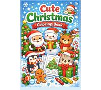 Cute Christmas Coloring Book: beautiful coloring pages for all ages