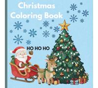Cute Christmas Coloring Book: Coloring pages celebrating the festive season for kids aged 3-7