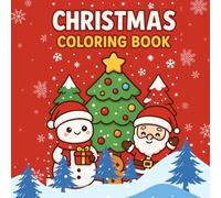 Cute Christmas Coloring Book: Kawaii Santa, Gingerbread & Festive Characters