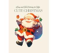 Cute Christmas Colouring Book for Kids: Easy and Fun Holiday Colouring Pages with Santa, Snowmen, Reindeer, and More (66 Pages)