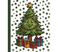 Cute Christmas Tree Composition Notebook for Kids: A Festive Holiday Journal for Boys and Girls featuring a happy smiling Christmas tree character with presents and green stars - 110 Wide Ruled Pages