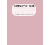 Cute College Ruled Notebook for Teen Girls, Students, and Women Who Love to Stay Organized in Style: Girly Composition Notebook with College Ruled Pages for School, Journaling, or Personal Planning