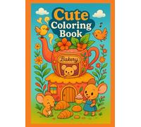 Cute coloring book: Charming Characters for Kids and Grown-Ups Alike