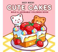 Cute Coloring Book for Kids Ages 4-12: Fun Sweet Treats and Adorable Animals | 35+ Kawaii Dessert-Themed Coloring Pages with Cupcakes, Cats, Ice-creams and More!
