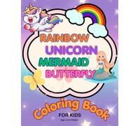 Cute Coloring Book for kids: Unicorn, Rainbow, Mermaid & Butterfly Coloring Pages with Positive Affirmations for Girls Ages 4-8