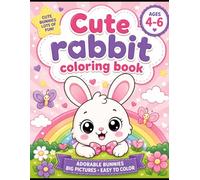 cute coloring book with bunny: Cute animal, bunny, relaxing and creative, rabbit, funny animal