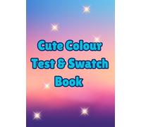 Cute Colour Test & Swatch Book