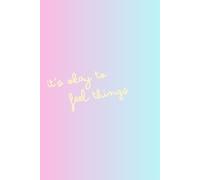Cute & Colourful 100 Page Lined Journal: 'Its okay to feel things'